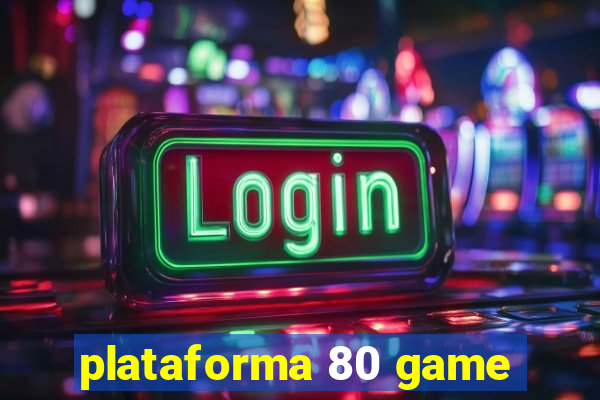 plataforma 80 game